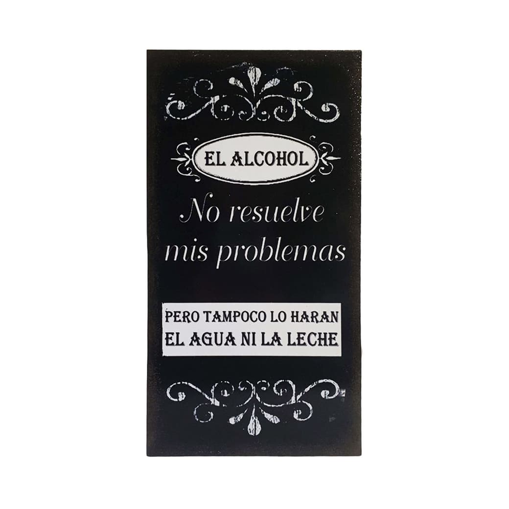 Afiche El Alcohol No Resuelve Mis Problemas Madera Vitrificada 15 x 30 cm._1