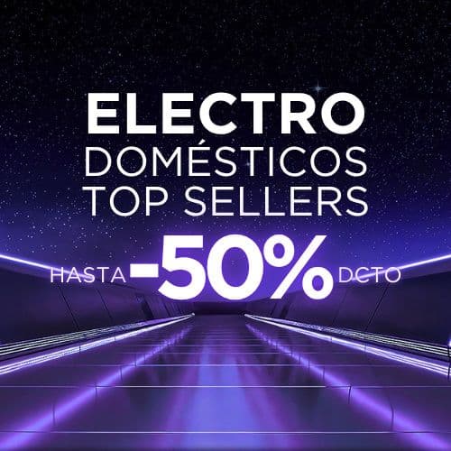 ¡Electrodomésticos Tops Sellers Hasta -50%!